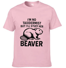 "Be Like Taxidermist" Unisex Clothes - Suitable For Humorous And Individualistic Person - OLESA