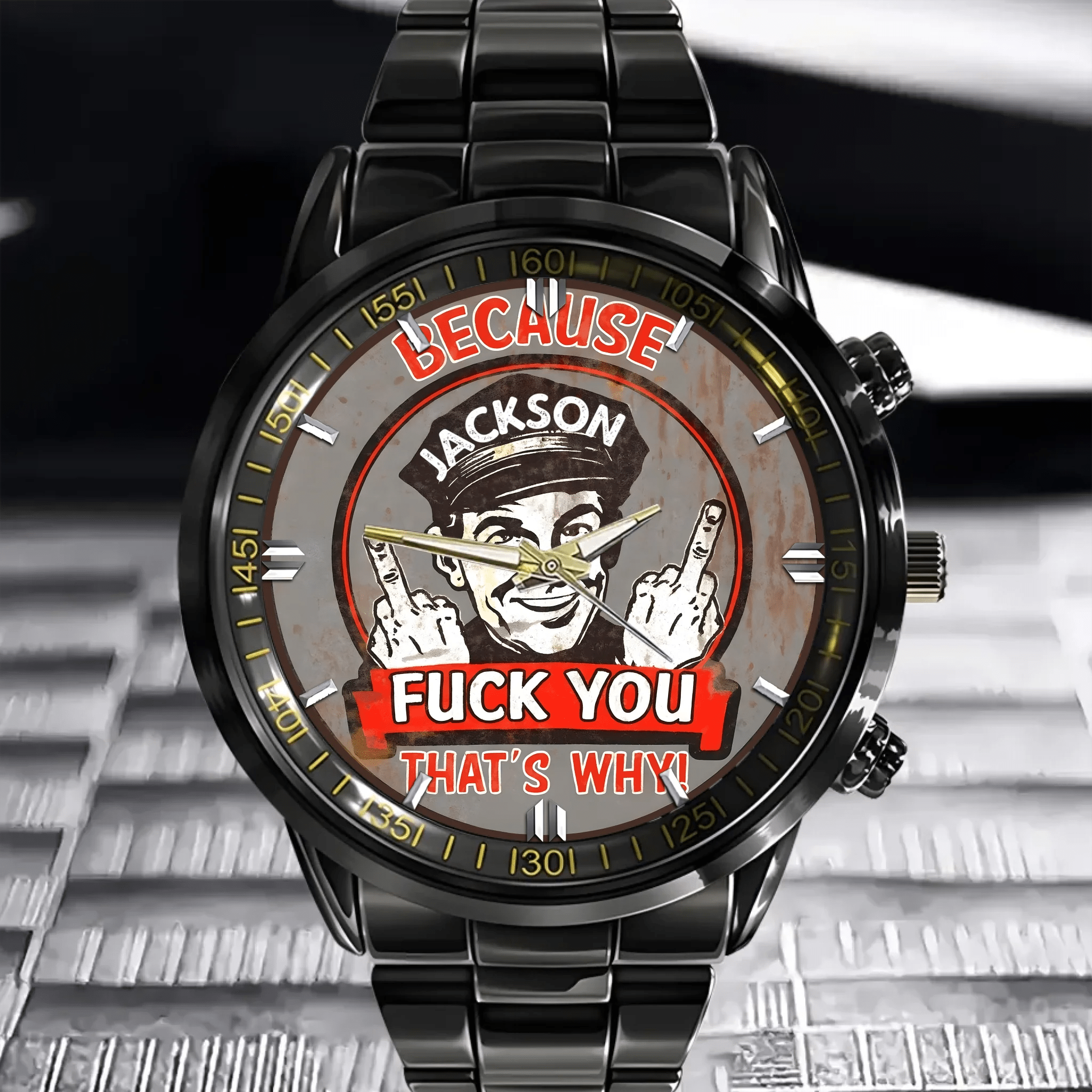 Because F*ck You That's Why - Interesting Quote Hand Watch - OLESA