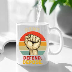 Deny,Depose,Defend Classic Colorways Mug - Gifts For Friend,Family,Colleagues - OLESA