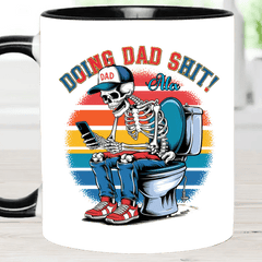 Doing Dad Shit - Personalized Father Accent Mug - OLESA