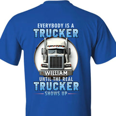 Everybody Is A Trucker Customized Apparel - Personalized Trucks and Names - Truck Driver's Gift - OLESA