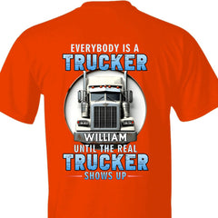 Everybody Is A Trucker Customized Apparel - Personalized Trucks and Names - Truck Driver's Gift - OLESA