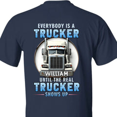 Everybody Is A Trucker Customized Apparel - Personalized Trucks and Names - Truck Driver's Gift - OLESA