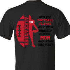 Football Mom Who Believed In Him First - Personalized Clothing - OLESA