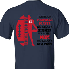 Football Mom Who Believed In Him First - Personalized Clothing - OLESA
