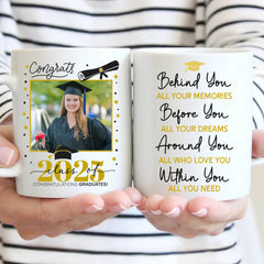 Graduation Behind You All Your Memories - Personalized Photo Mug - OLESA