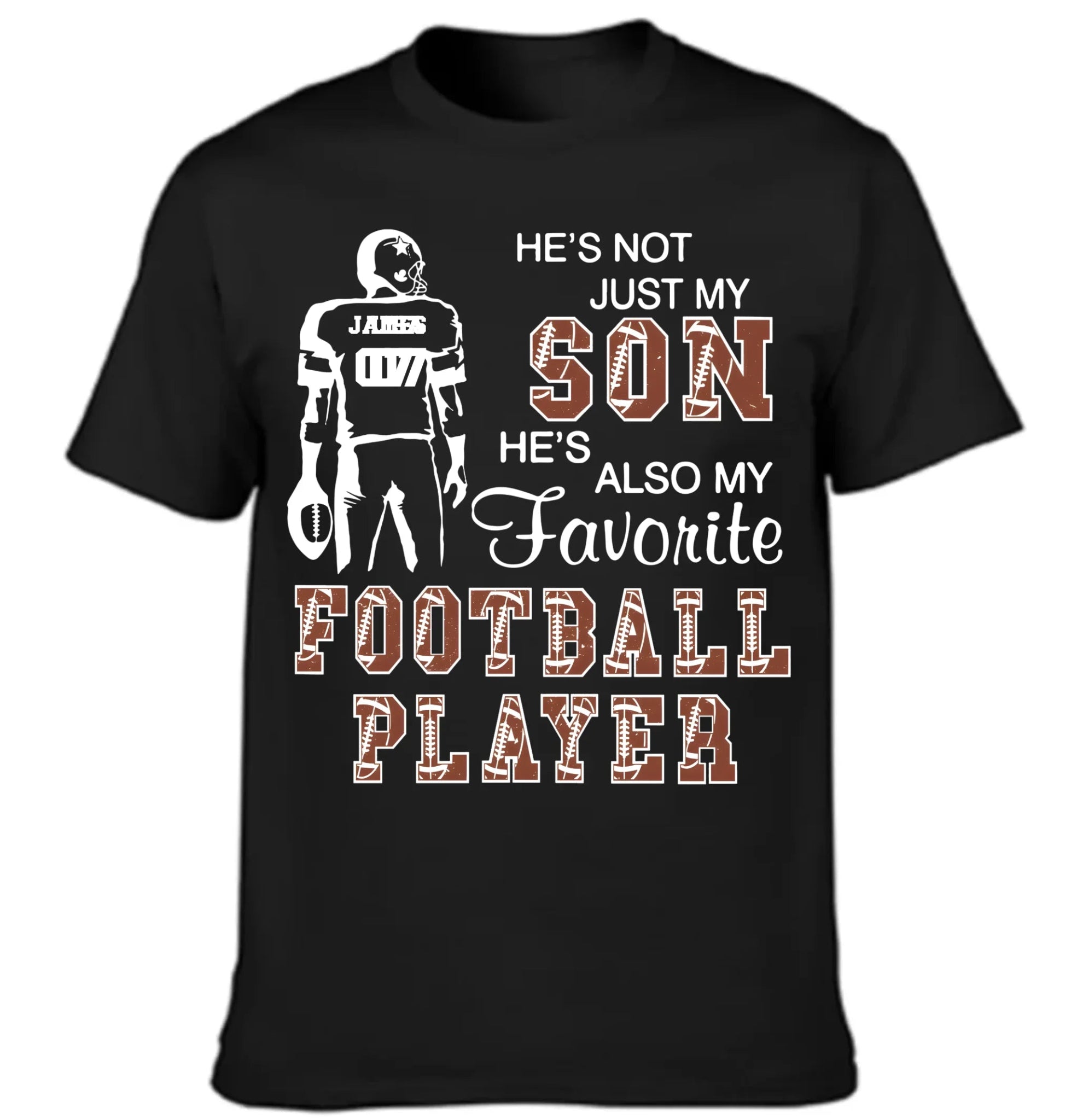 He's Not Just My Son He's Favorite Football Player - Personalized Clothing - Gift For Family Members - OLESA