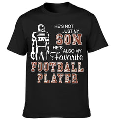 He's Not Just My Son He's Favorite Football Player - Personalized Clothing - Gift For Family Members - OLESA