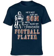 He's Not Just My Son He's Favorite Football Player - Personalized Clothing - Gift For Family Members - OLESA