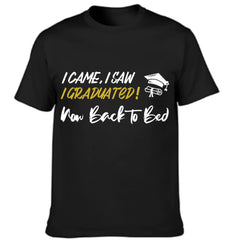 I Came,I Saw,I Graduated - Customized Graduation - themed Clothing - The Commemorative Gifts for the Graduates - OLESA