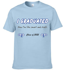 I Graduated - Customized Graduation - themed Clothing - The Commemorative Gifts for the Graduates - OLESA