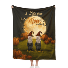🧙‍♀️I Love You To The Moon And Back - Personalized Halloween Witches Blanket - Halloween Gifts, Gifts For Besties - OLESA