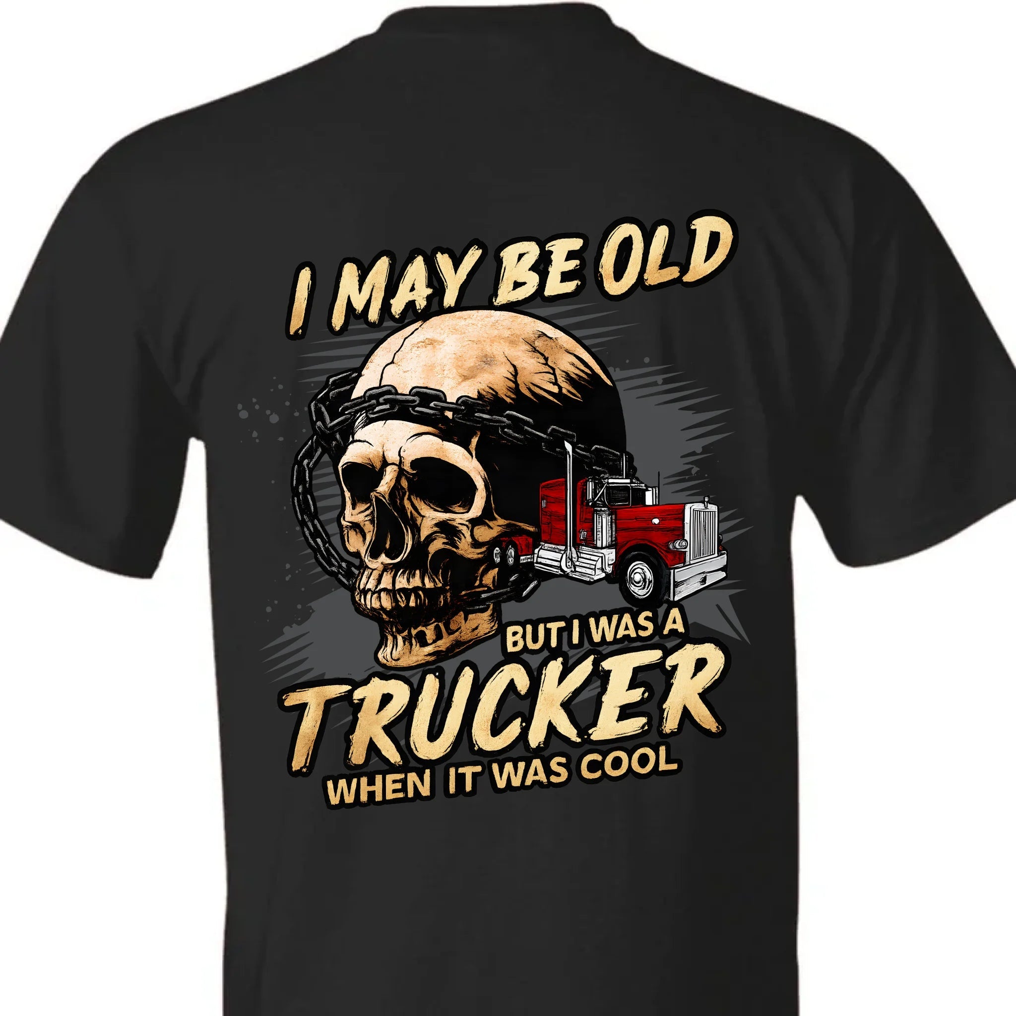 I May Be Old Trucker Pride - When It Was Cool - Trendy Gifts for Truck Drivers - OLESA