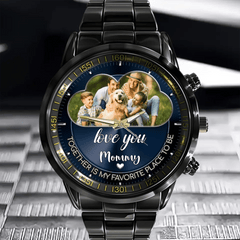 I Need You Here With Me - Custom Family Watches - OLESA