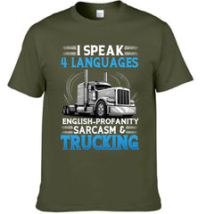 I Speak 4 Languages English - Profanity Sarcasm & Trucking Clothes - A Gift For Cool Guys - OLESA
