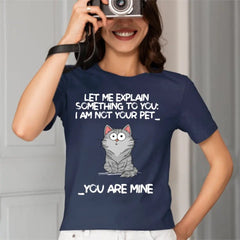 I‘m Not Your Pet Funny Expression Cat Personalized Shirt - OLESA
