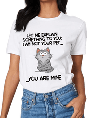 I‘m Not Your Pet Funny Expression Cat Personalized Shirt - OLESA