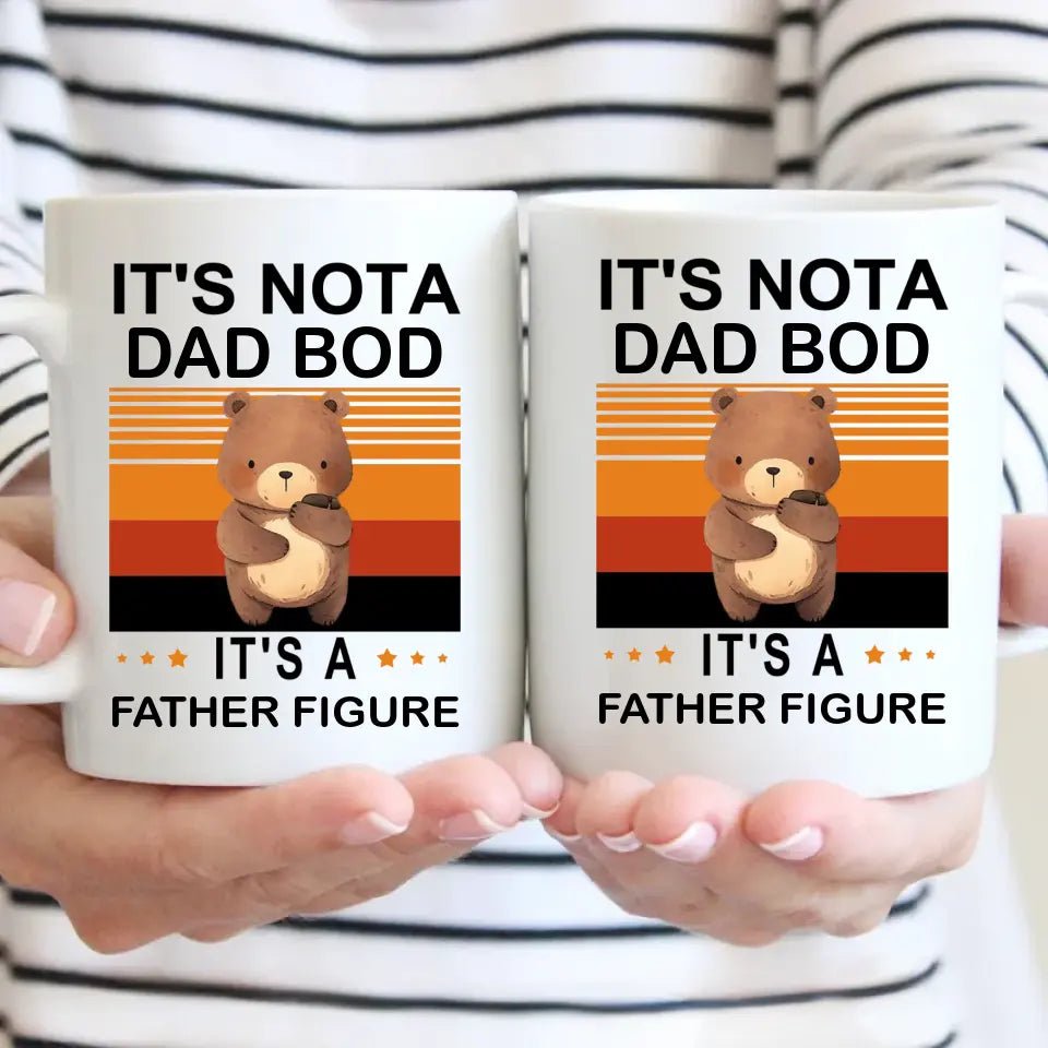 'It's Not a Dad BOD, It's a Father Figure' Dad Mug, Dad Birthday Gifts - OLESA