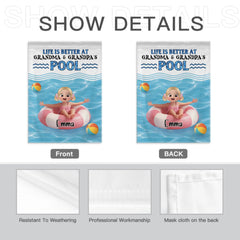 Life is Better at Grandma & Grandpa Pool Customized Flag - Personalized Garden Decoration - OLESA