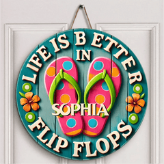 Life Is Better In Flip Flops Customized Door Plate - Personalized Name Wooden Sign - OLESA