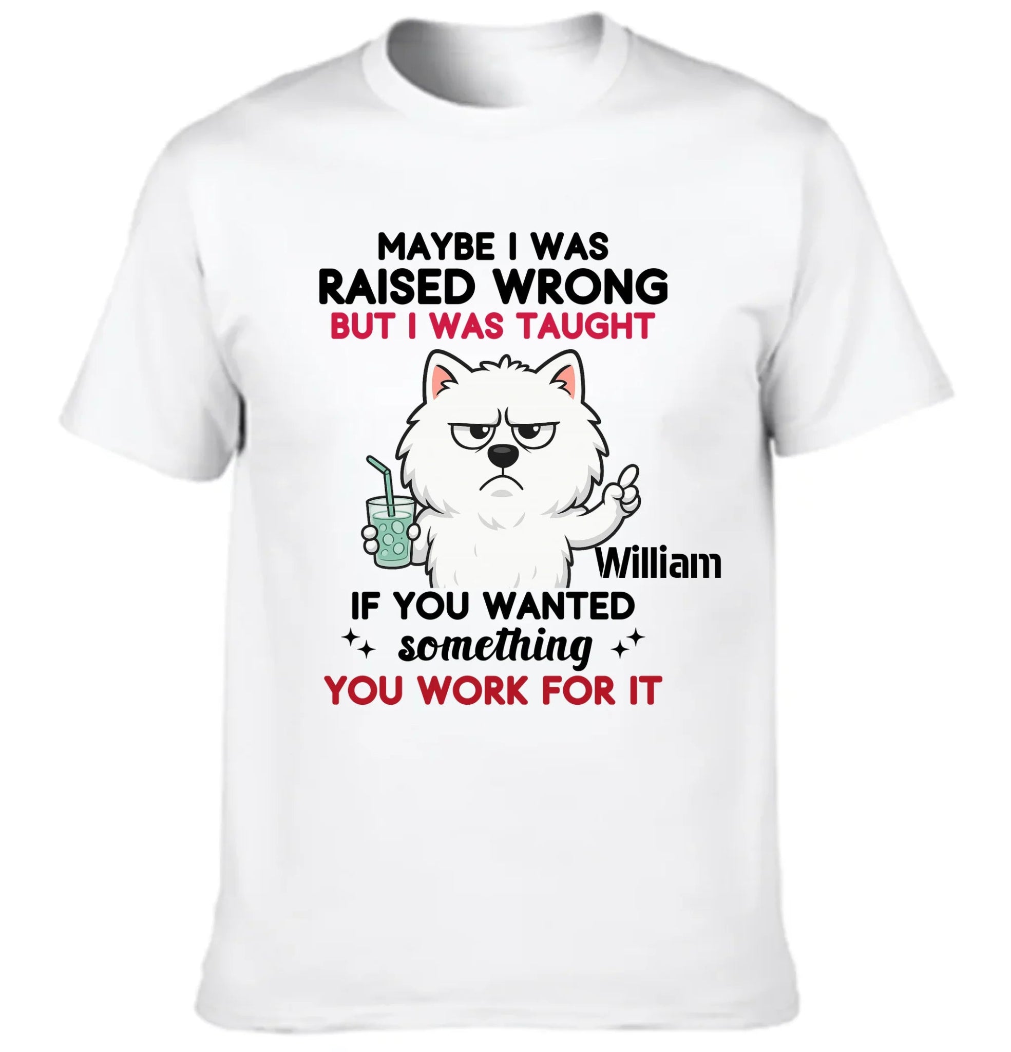 'Maybe I Was Raised Wrong' 🐶 Customized Unisex Clothing - Personalized Dog - Gifts For Dogs Lovers - OLESA