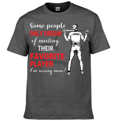 Personalized Baseball Boy T-shirt, Some People Only Dream Of Meeting Their Favorite Player, Sports Tees Mother's Day Gift For Baseball / Hockey / Basketball Lovers and Players - OLESA