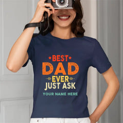 Personalized Best Dad Ever Just Ask Kids Name Shirt, Father's Day Gift for Him - OLESA