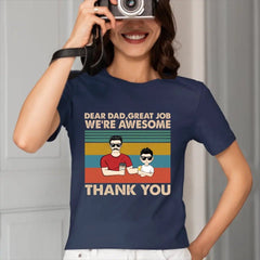 Personalized Custom T Shirt - Dear Dad Grandpa Great Job We're Awesome Thank You - Gift For Father - OLESA