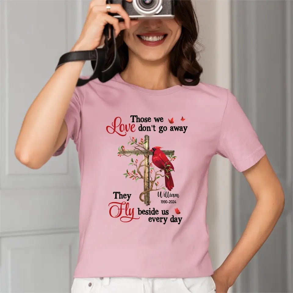 Personalized Shirt - Those We Love Don‘t Go Away - OLESA