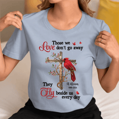 Personalized Shirt - Those We Love Don‘t Go Away - OLESA