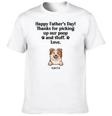 Thank For Picking Up Our Poop - Custom Clothes for Pet Lovers - Father's Day Gift - OLESA