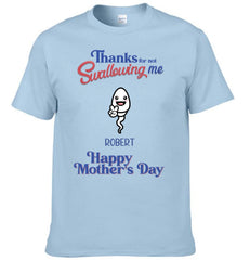 Thanks For Not Swallowing Us - Personalized Fun Clothing Design for Mother's Day - Gift for Mother - OLESA