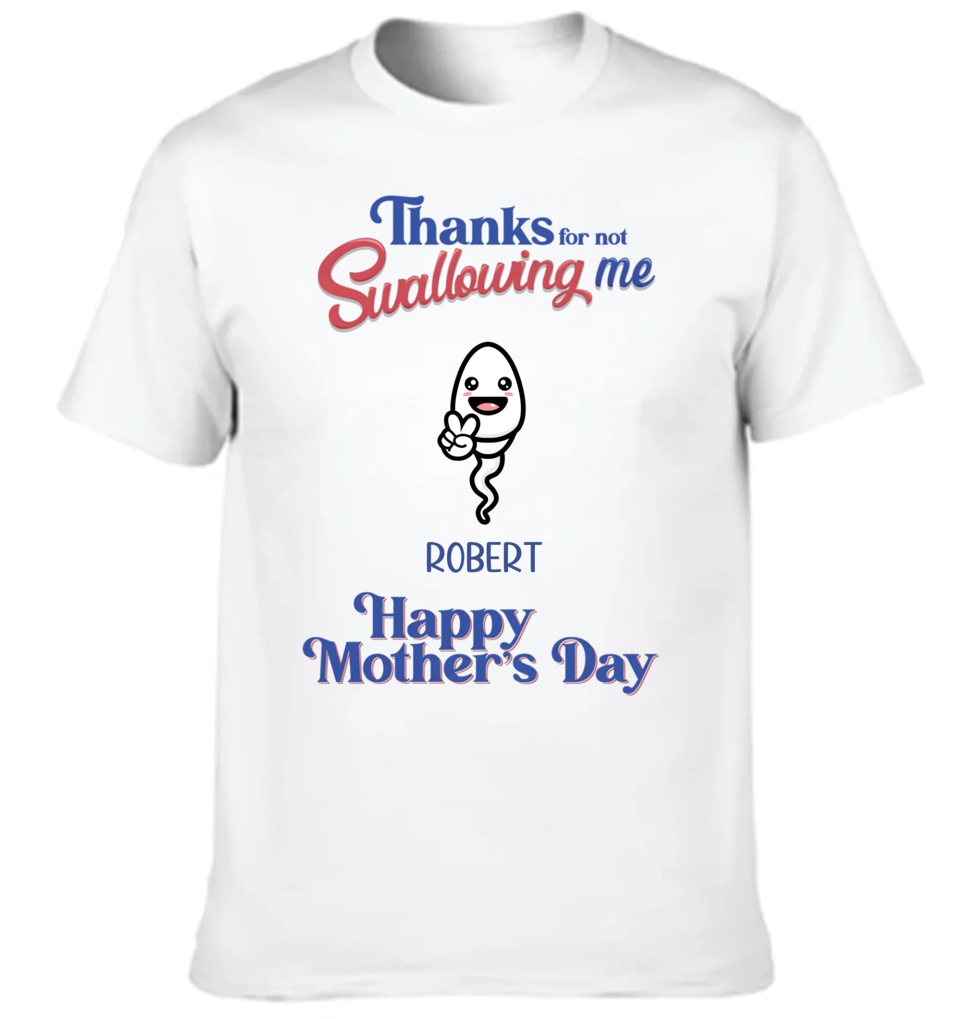 Thanks For Not Swallowing Us - Personalized Fun Clothing Design for Mother's Day - Gift for Mother - OLESA