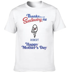 Thanks For Not Swallowing Us - Personalized Fun Clothing Design for Mother's Day - Gift for Mother - OLESA