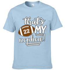 That My Nephew! Customized Clothing - Personalized Name And Number - Gifts For Football Players - OLESA