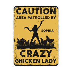 The Warning Area is Patrolled by the Crazy Hen Mother - Personalized Name Metal Retro Painting - OLESA