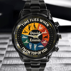 Time Flies When I’m On Top Of You - Personalized Couple Hand Watch - OLESA