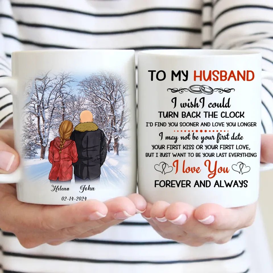 To My Husband I Wish I Could Turn Back The Clock Street Customized Mug, Anniversary Gifts, Personalized Gift For Him - OLESA