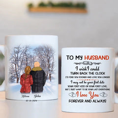 To My Husband I Wish I Could Turn Back The Clock Street Customized Mug, Anniversary Gifts, Personalized Gift For Him - OLESA
