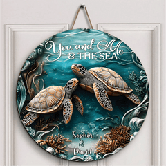 You And Me And The Sea - Personalized Turtle Wood Sign - OLESA