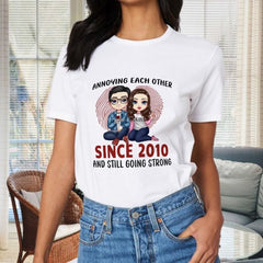 Annoying Since Year Still Going Strong - Personalized Unisex T-Shirt, Hoodie, Sweatshirt - Gift For Couple, Husband Wife, Anniversary, Engagement, Wedding, Marriage Gift - OLESA