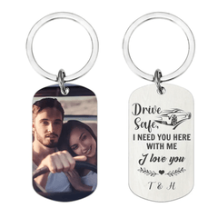 Custom Photo Personalized Stainless Keychain - Drive Safe I Need You Here - OLESA