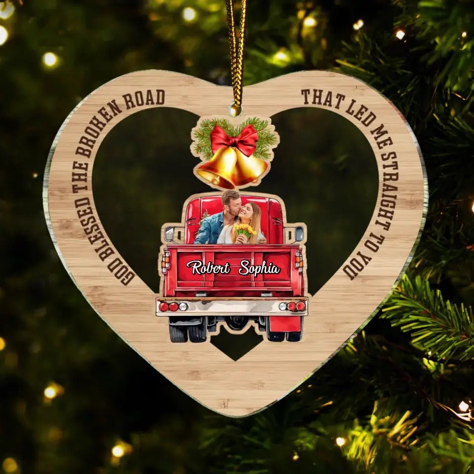 God Blessed the Broken Road that led me Straight to You - Personalized Couple Ornament - OLESA