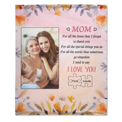 I Need To Say I Love You - Upload Image, Gift For Mom, Personalized Blanket - ARNOVIC