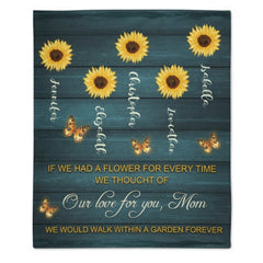 If We Had A Flower For Every Time We Thought Of Our Love For You, We Would Walk Within A Garden Forever - Gift For Mom, Grandma - Personalized Blanket - ARNOVIC