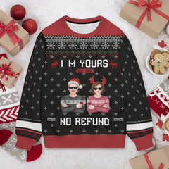 I'm Yours, No Refund - Personalized Custom Unisex Ugly Christmas Sweatshirt - OLESA