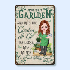 Into The Garden I Go To Lose My Mind & Find My Soul - Personalized Metal Sign - OLESA