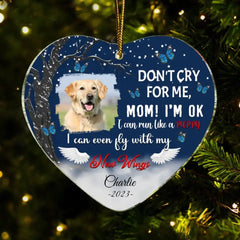 Memorial Personalized Ornament For Pet Lover - Don't Cry For Me, Mom I'm Ok - OLESA