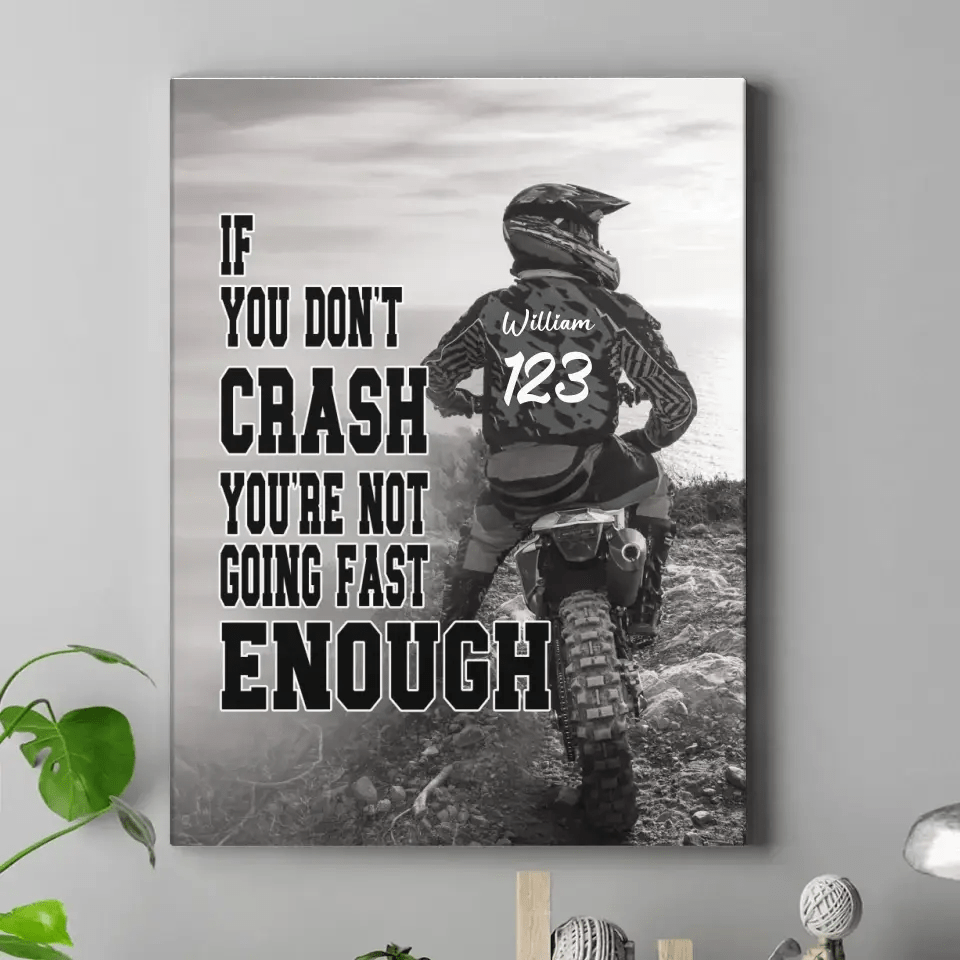 Personalized Custom Motocross Canvas Wall Art - If You Don't Crash You're Not Going Fast Enough - OLESA