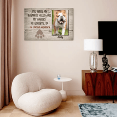 Personalized Photo Canvas For Pet- You Were My Favorite Hello And My Hardest Goodbye - OLESA